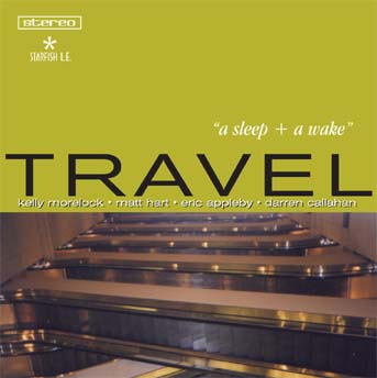travel a sleep + a wake